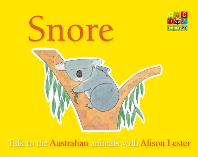 Snore (Talk to the Animals) board book by Alison Lester
