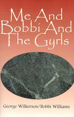 Me and Bobbi and the Gyrls book