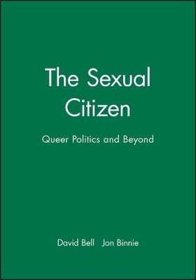 The Sexual Citizen: Queer Politics and Beyond book