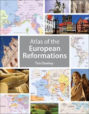 Atlas of the European Reformations book