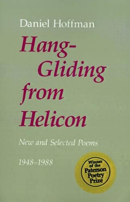 Hang-Gliding from Helicon: New and Selected Poems, 1948-1988 book