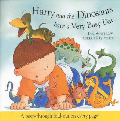 Harry and the Dinosaurs Have a Very Busy Day book