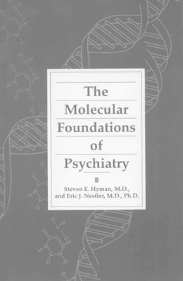 Molecular Foundations of Psychiatry book