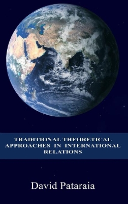 Traditional Theoretical Approaches in International Relations book