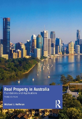 Real Property in Australia: Foundations and Applications by Michael J. Hefferan