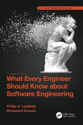 What Every Engineer Should Know about Software Engineering book