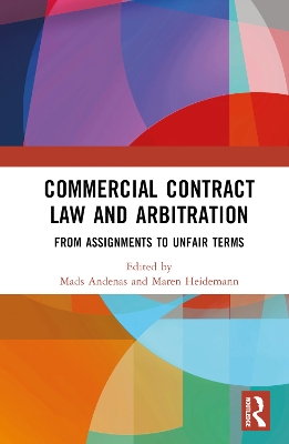 Commercial Contract Law and Arbitration: From Assignments to Unfair Terms book