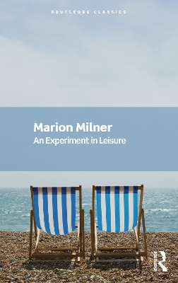 An Experiment in Leisure by Marion Milner