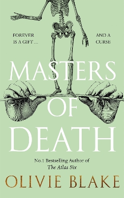 Masters of Death: The international bestselling author of The Atlas Six returns in a witty found family fantasy by Olivie Blake