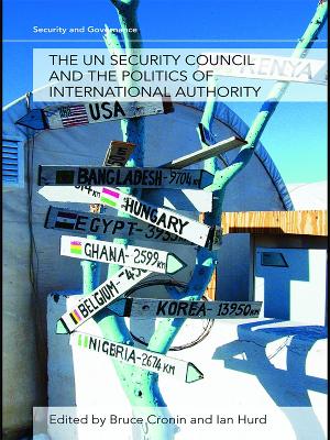 The UN Security Council and the Politics of International Authority book