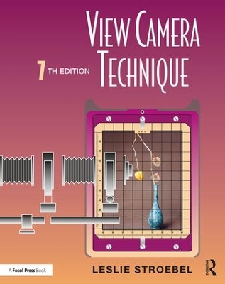 View Camera Technique by Leslie Stroebel
