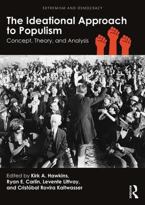 Ideational Approach to Populism by Kirk A. Hawkins