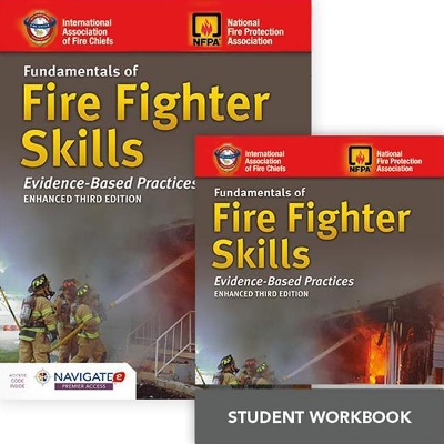 Fundamentals Of Fire Fighter Skills Includes Navigate 2 Premier Access + Fundamentals Of Fire Fighter Skills Student Workbook by IAFC