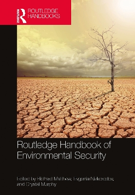 Routledge Handbook of Environmental Security by Richard A. Matthew