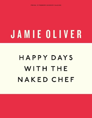 Happy Days with the Naked Chef book