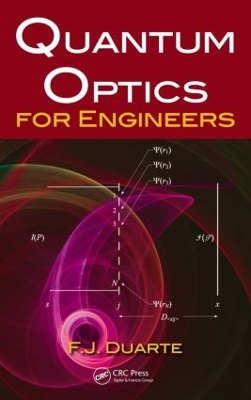 Quantum Optics for Engineers by F.J. Duarte