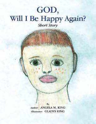 God, Will I Be Happy Again? book