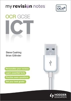My Revision Notes: OCR Information & Communication Technology GCSE book