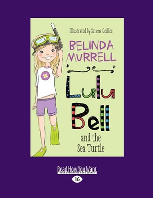 Lulu Bell and the Sea Turtle: Lulu Bell (book 6) by Belinda Murrell