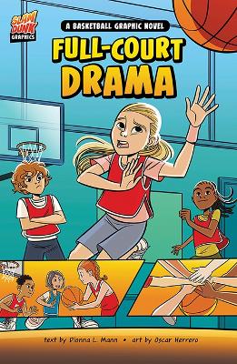 Full-Court Drama: A Basketball Graphic Novel book