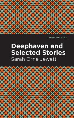 Deephaven and Selected Stories book