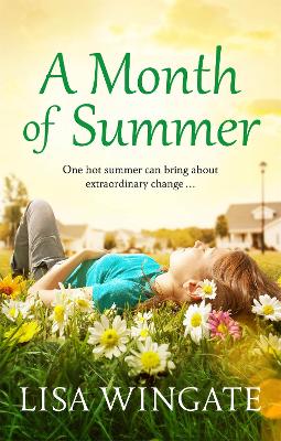 A A Month of Summer by Lisa Wingate