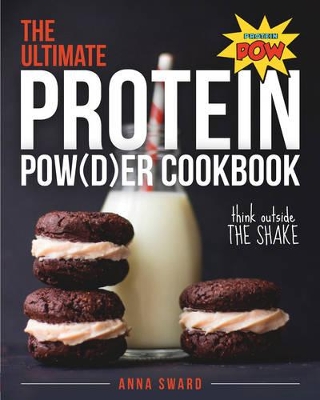Ultimate Protein Powder Cookbook book