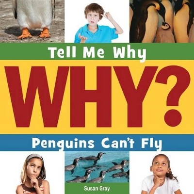 Penguins Can't Fly by Susan H Gray