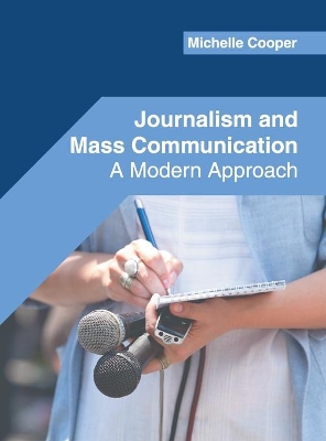 Journalism and Mass Communication: A Modern Approach book