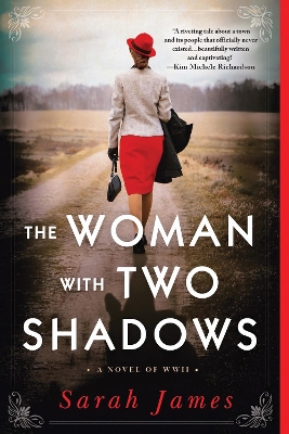 The Woman with Two Shadows: A Novel of WWII book