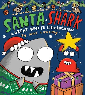 Santa Shark: A Great White Christmas book