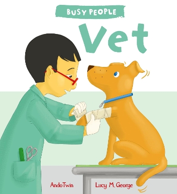 Busy People: Vet by Lucy M. George