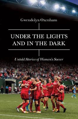 Under the Lights and In the Dark by Gwendolyn Oxenham