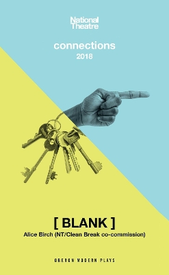 [BLANK]: (National Theatre Connections Edition) by Alice Birch