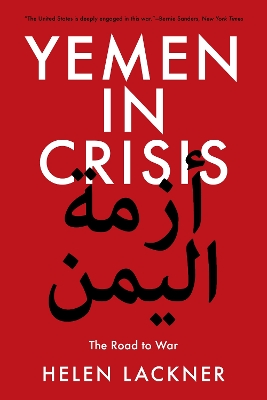 Yemen in Crisis: The Road to War book
