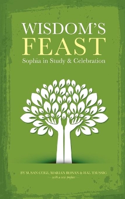 Wisdom's Feast: Sophia in Study and Celebration book