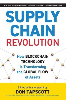 Supply Chain Revolution: How Blockchain Technology Is Transforming the Global Flow of Assets book