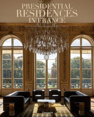 Presidential Residences in France book