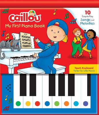 Caillou: My First Piano Book book