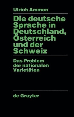 Die deutsche Sprache in Deutschland, Österreich und der Schweiz: Das Problem der nationalen Varietäten book