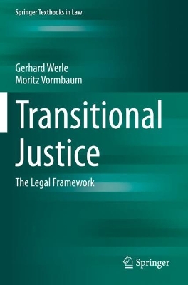 Transitional Justice: The Legal Framework book