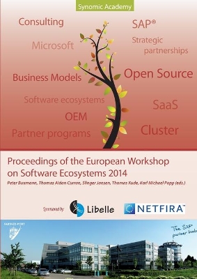 Proceedings of the European Workshop on Software Ecosystems 2014 by Slinger Jansen