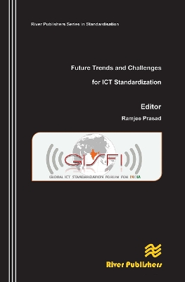 Future Trends and Challenges for ICT Standardization by Ramjee Prasad