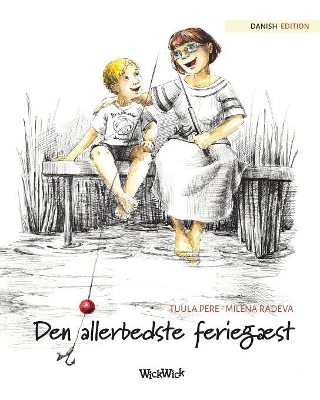 Den allerbedste feriegæst: Danish Edition of The Best Summer Guest book