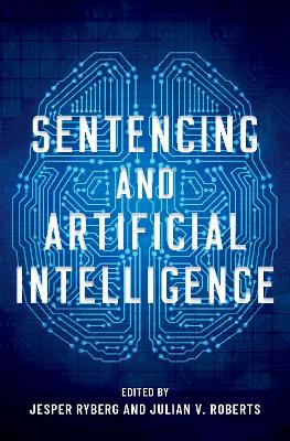 Sentencing and Artificial Intelligence book