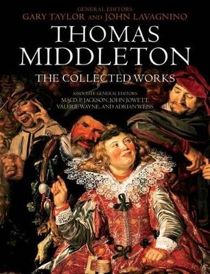 Thomas Middleton: The Collected Works book