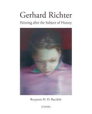 Gerhard Richter: Painting After the Subject of History book