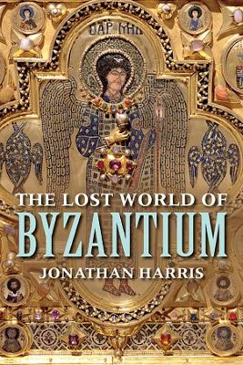Lost World of Byzantium book