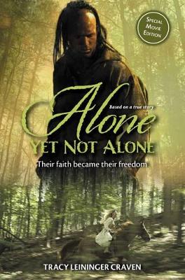Alone Yet Not Alone by Tracy Leininger Craven