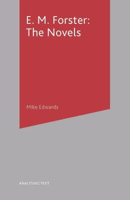 E.M. Forster: The Novels book